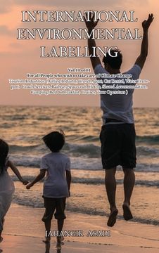 portada International Environmental Labelling Vol.11 Tourism: For all People who wish to take care of Climate Change, Tourism Industries: (Airline Industry, T (in English)