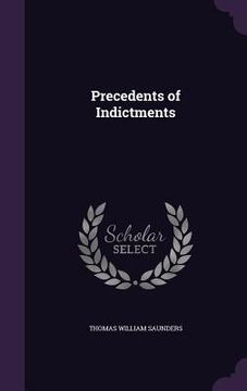 portada Precedents of Indictments (en Inglés)