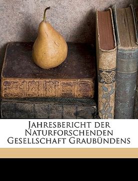 portada Jahres-Bericht Der Naturforschenden Gesellschaft Graubundens. XLVII. Band. (en Alemán)