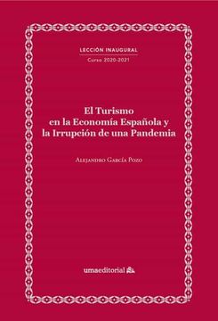portada El Turismo en la Economía Española y la Irrupción de una Pandemia: 45 (Lecciones Inaugurales)