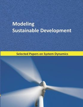 portada Modeling Sustainable Development: Selected papers on System Dynamics. A book written by experts for beginners