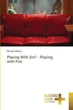 portada Playing With Sin? - Playing with Fire (en Inglés)