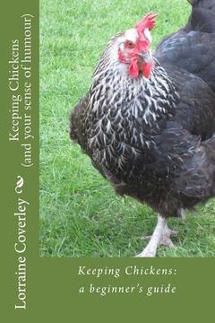 portada Keeping Chickens (and your sense of humour): a beginner's guide (in English)