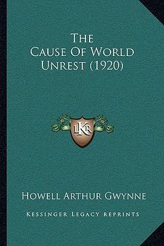 portada the cause of world unrest (1920)