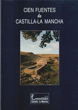 portada Cien Fuentes de Castilla - la Mancha