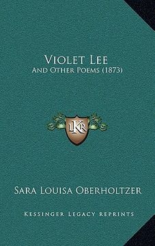 portada violet lee: and other poems (1873) (en Inglés)