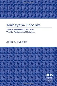 portada Mahāyāna Phoenix: Japan's Buddhists at the 1893 World's Parliament of Religions (en Inglés)
