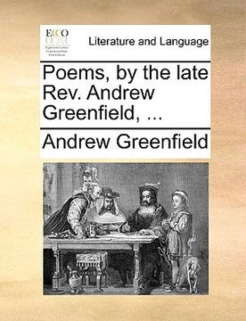 portada poems, by the late rev. andrew greenfield, ... (en Inglés)