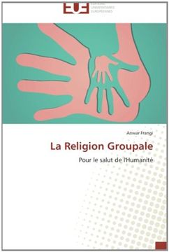portada La Religion Groupale: Pour le salut de l'Humanité