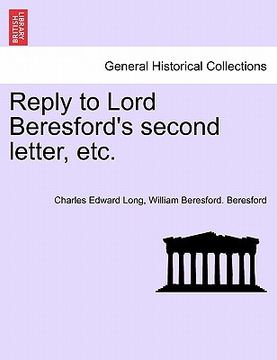 portada reply to lord beresford's second letter, etc. (en Inglés)