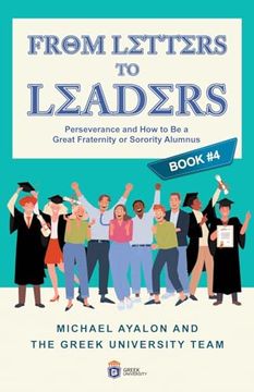 portada From Letters to Leaders: Perseverance and How to Be a Great Fraternity or Sorority Alumnus (in English)