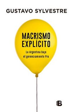 portada Macrismo explícito (in Spanish)