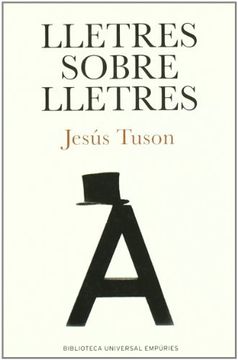 portada Lletres sobre lletres (BIBLIOTECA UNIVERSAL EMPURIES) (en Catalá)