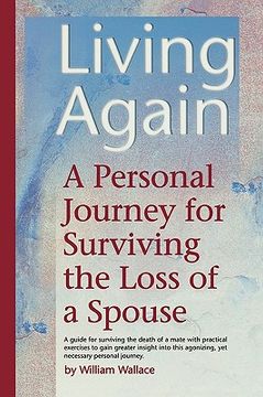 portada living again: a personal journey for surviving the loss of a spouse (en Inglés)