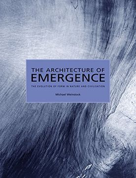 portada The Architecture of Emergence: The Evolution of Form in Nature and Civilisation (en Inglés)