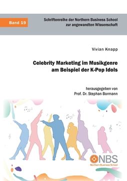 portada Celebrity Marketing im Musikgenre am Beispiel der K-Pop Idols (en Alemán)