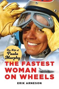 portada The Fastest Woman on Wheels: The Life of Paula Murphy (in English)