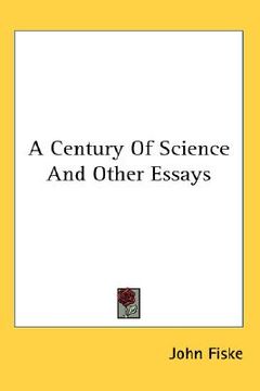 portada a century of science and other essays