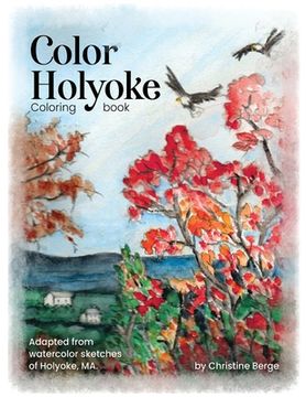 portada Color Holyoke Coloring Book: Adapted from watercolor sketches of Holyoke, MA