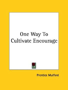portada one way to cultivate encourage (en Inglés)
