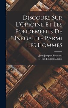 portada Discours Sur L'Origine Et Les Fondements De L'Inégalité Parmi Les Hommes (in French)