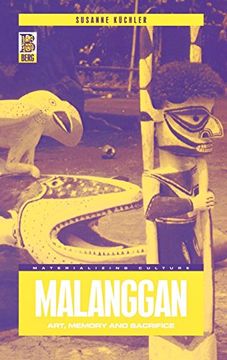 portada Malanggan: Art, Memory and Sacrifice (Materializing Culture) (en Inglés)