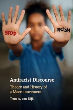 portada Antiracist Discourse: Theory and History of a Macromovement
