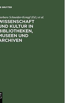 portada Wissenschaft und Kultur in Bibliotheken, Museen und Archiven (libro en Alemán)