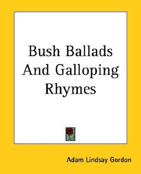 portada bush ballads and galloping rhymes (en Inglés)
