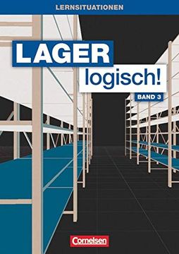 portada Lager Logisch! 3. Ausbildungsjahr. Arbeitsbuch mit Lernsituationen und Cd-Rom (in German)