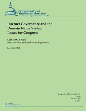portada Internet Governance and the Domain Name System: Issues for Congress (en Inglés)