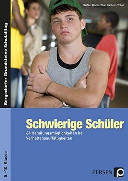 portada Schwierige Schüler - Sekundarstufe: 64 Handlungsmöglichkeiten bei Verhaltensauffälligkeiten (5. Bis 10. Klasse) (en Alemán)