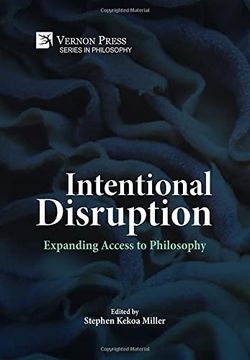 portada Intentional Disruption: Expanding Access to Philosophy (Series in Philosophy) (en Inglés)