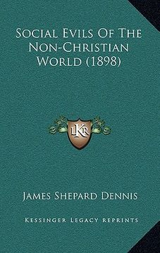 portada social evils of the non-christian world (1898) (in English)
