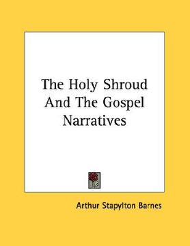 portada the holy shroud and the gospel narratives (en Inglés)