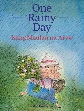 portada One Rainy Day / Isang Maulan na Araw: Babl Children's Books in Tagalog and English (en Inglés)