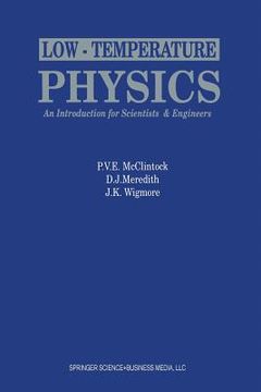 portada Low-Temperature Physics: An Introduction for Scientists and Engineers: An Introduction for Scientists and Engineers (en Inglés)