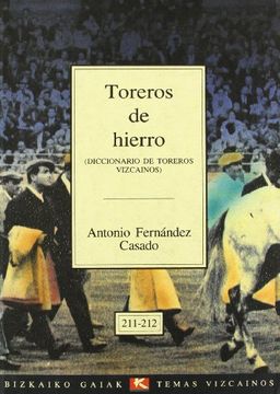 portada Toreros de Hierro (Bizkaiko Gaiak Temas Vizcai) (in Spanish)