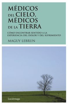 portada Médicos del Cielo, Médicos de la Tierra (Testimonios y Vivencias)