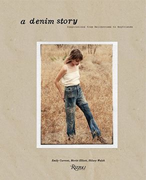 portada A Denim Story: Inspirations From Bellbottoms to Boyfriends (en Inglés)
