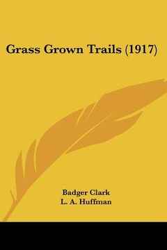 portada grass grown trails (1917) (en Inglés)