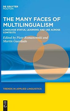 portada The Many Faces of Multilingualism: Language Status, Learning and use Across Contexts: 33 (Trends in Applied Linguistics [Tal], 33) 