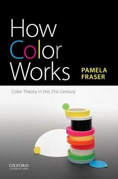 portada How Color Works: Color Theory In The Twenty-First Century (en Inglés)