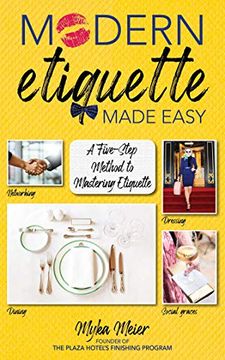 portada Modern Etiquette Made Easy: A Five-Step Method to Mastering Etiquette (en Inglés)