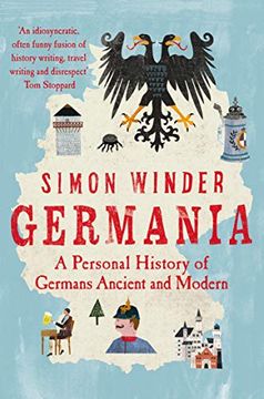 portada Germania: A Personal History of Germans Ancient and Modern (en Inglés)