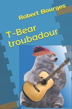 portada T-Bear troubadour (en Francés)