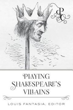 portada Playing Shakespeare's Villains (en Inglés)