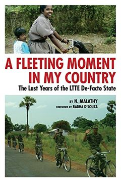 portada A Fleeting Moment in my Country: The Last Years of the Ltte De-Facto State (en Inglés)