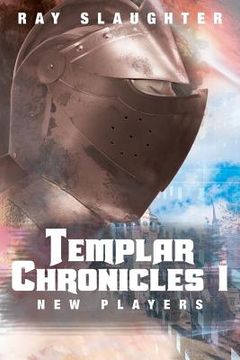portada Templar Chronicles I: New Players (en Inglés)
