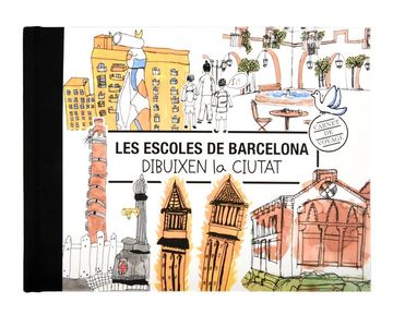 portada LES ESCOLES DE BARCELONA DIBUIXEN LA CIUTAT (in Catalá)